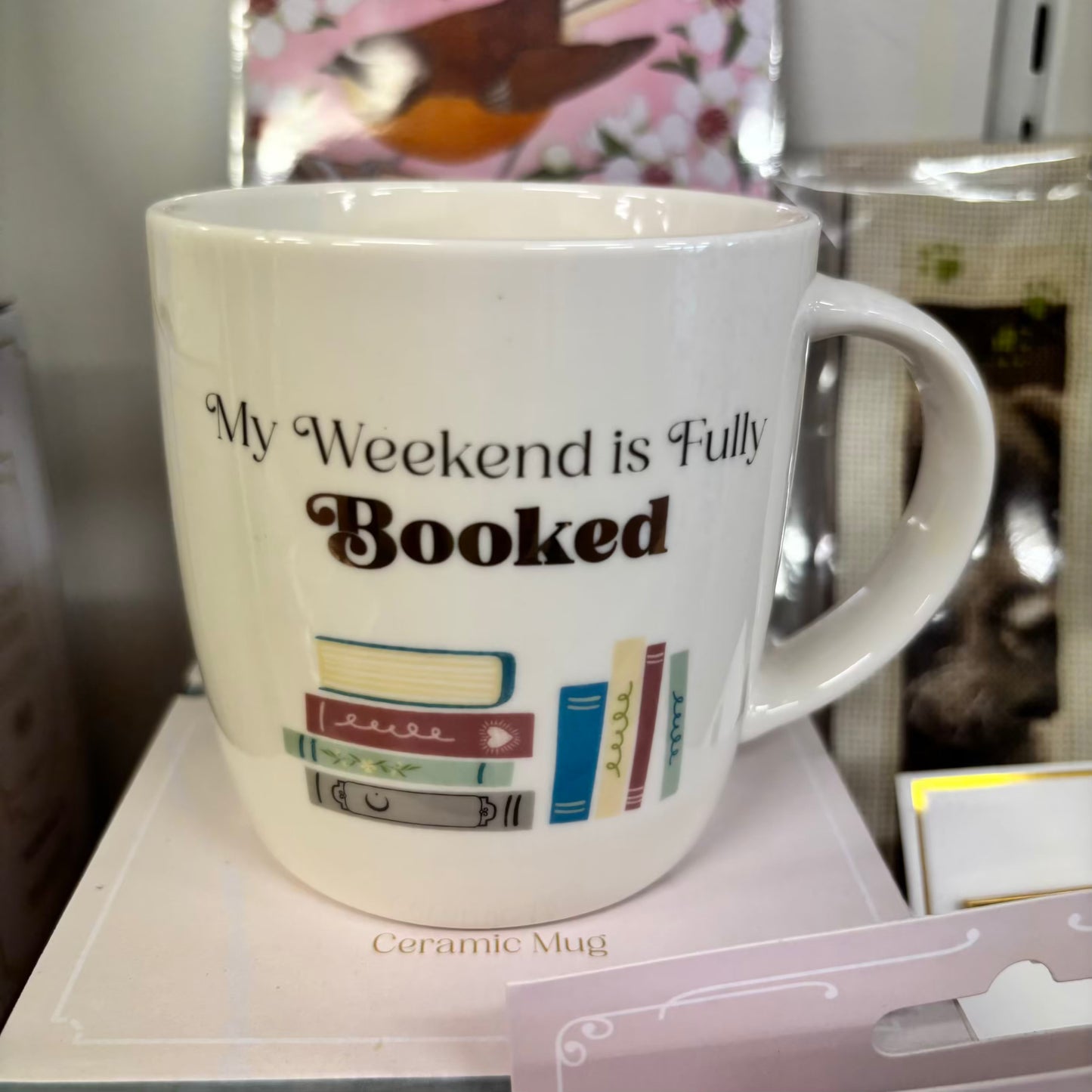 My Weekend is Fully Booked Mug