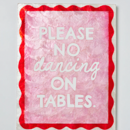 Product page for 'Please No Dancing on Tables' sign with red border on a white background