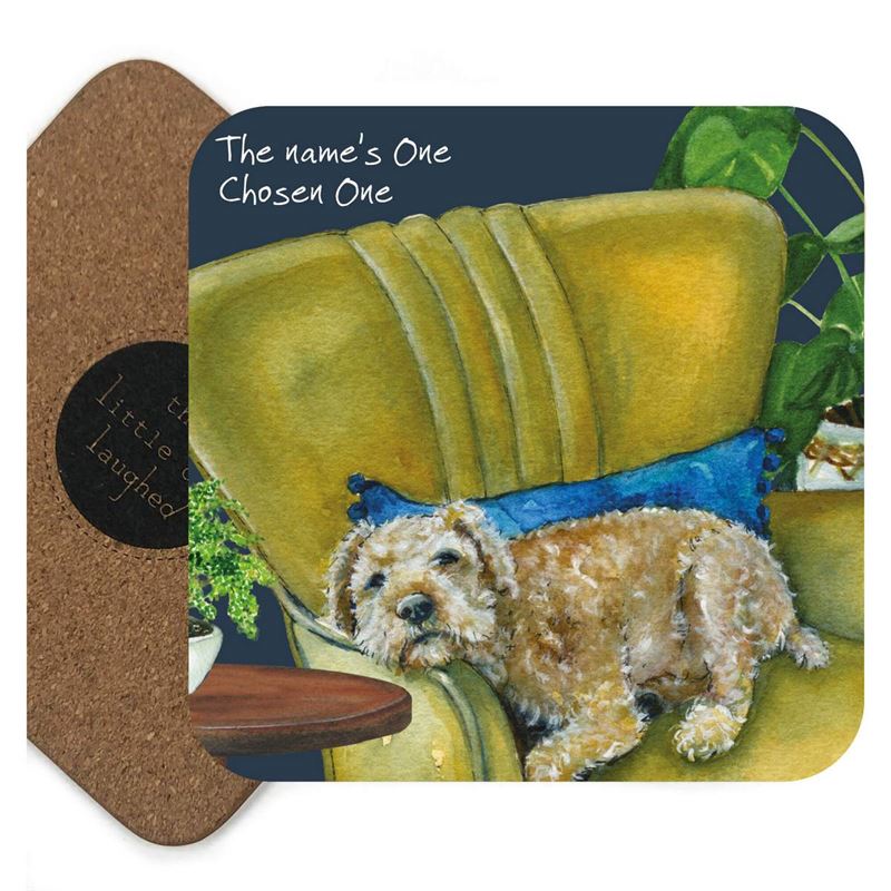 Coaster with a dog on a green chair and text 'The name's One Chosen One' on a blue background.